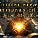 Comment enlever un mauvais sort ? Guide complet et efficace